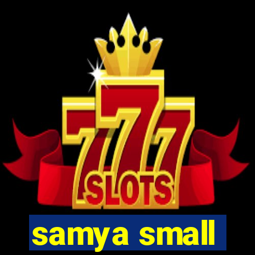 samya small